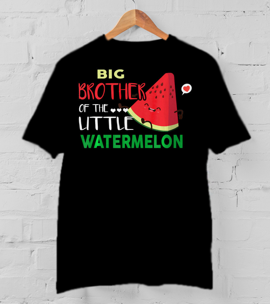 Big Brother Of The Little Watermelon Birthday Fun T-Shirt