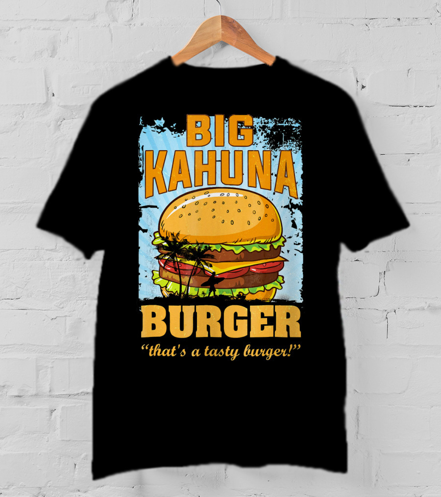 Big Kahuna Burger That's A Tasty Burger Cool Food Tees Hot Premium T-Shirt