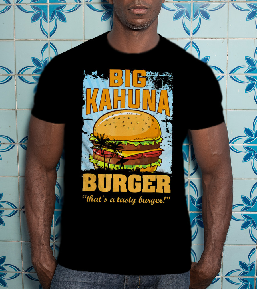 Big Kahuna Burger That's A Tasty Burger Cool Food Tees Hot Premium T-Shirt