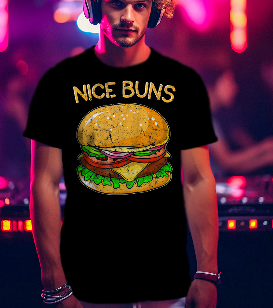 Nice Buns Funny Burger Distressed Hamburger T-Shirt