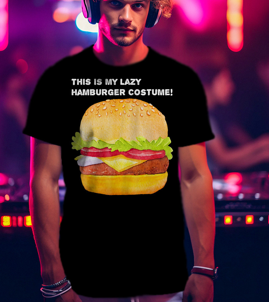 This Is My Lazy Hamburger Costume T-Shirt