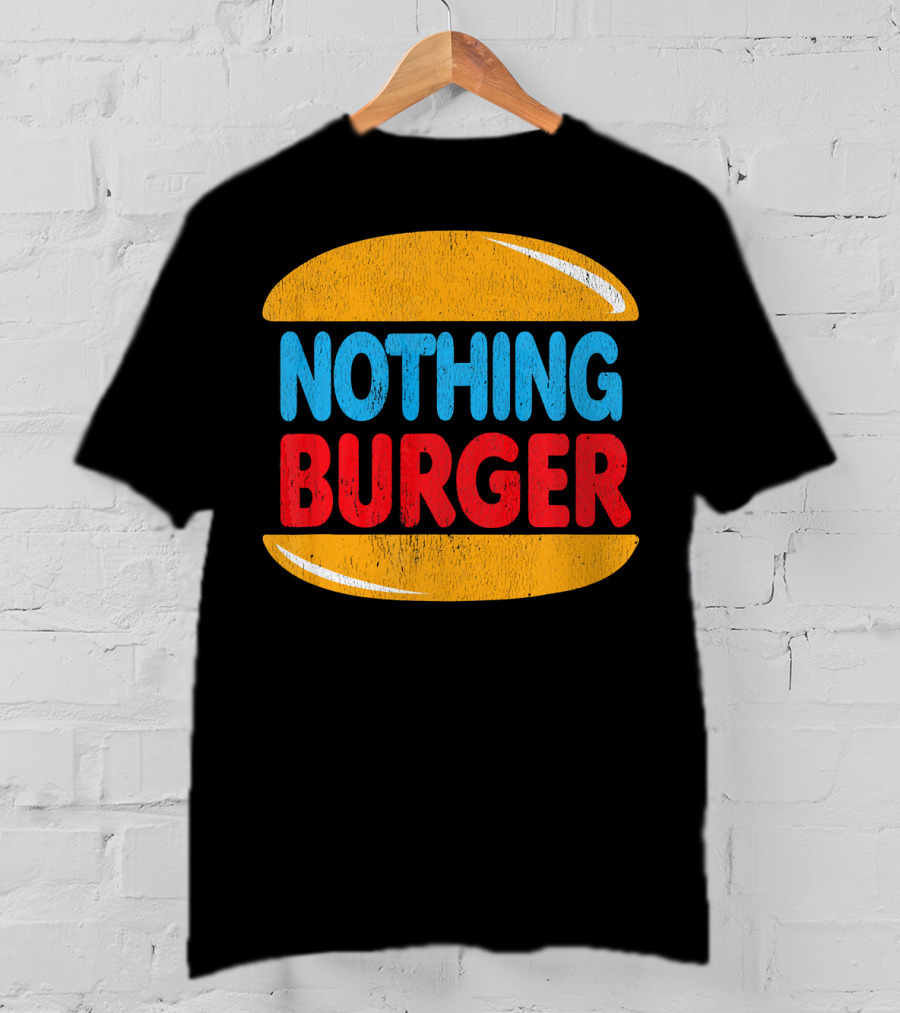 Nothing Burger Retro Style Text In Bold Colors T-Shirt