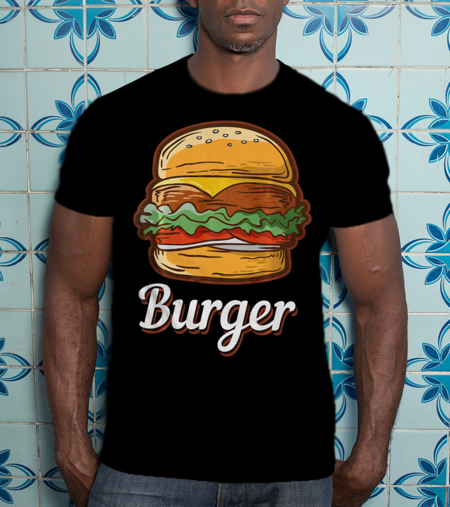 Burger Food Hamburger Cheeseburger Fast Burger T-Shirt