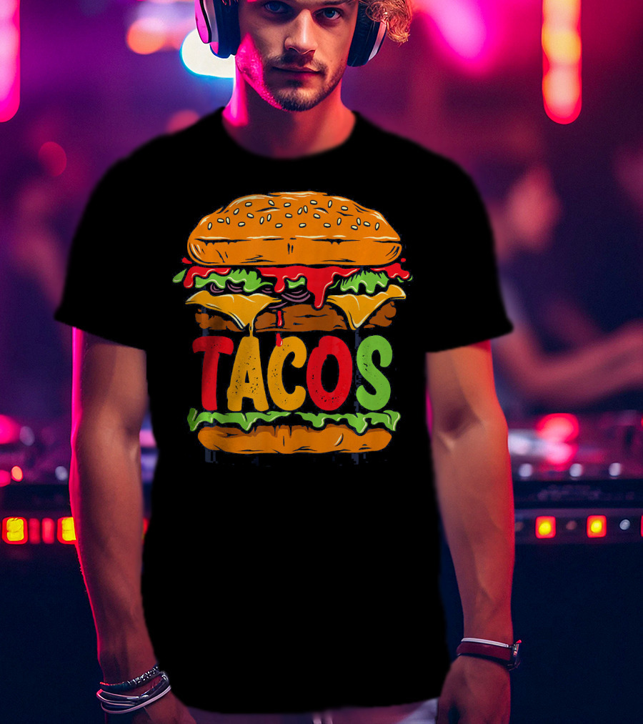 Tacurger Burger Mexican Tortilla Tacos Bold Colorful Lettuce Cheese Combo T-Shirt