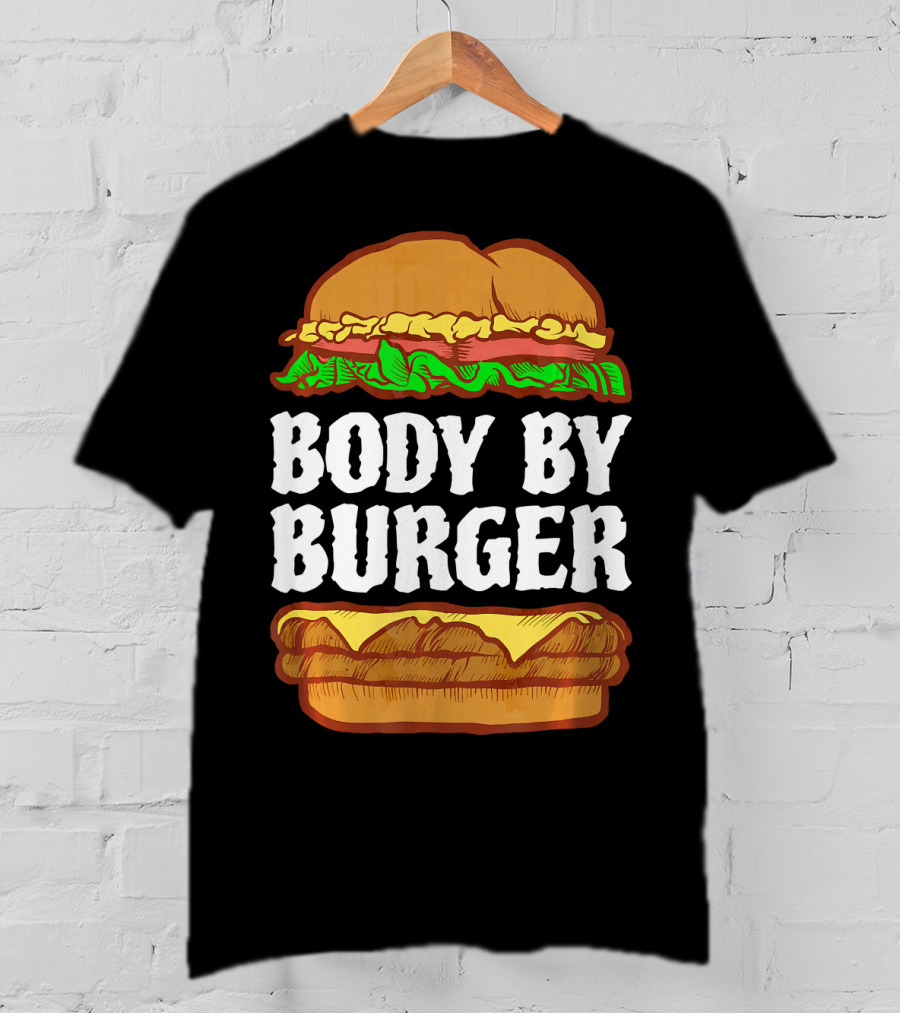 Body By Burger Hamburger Gym Funny T-Shirt