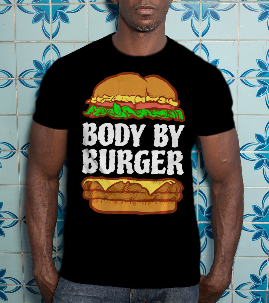 Body By Burger Hamburger Gym Funny T-Shirt