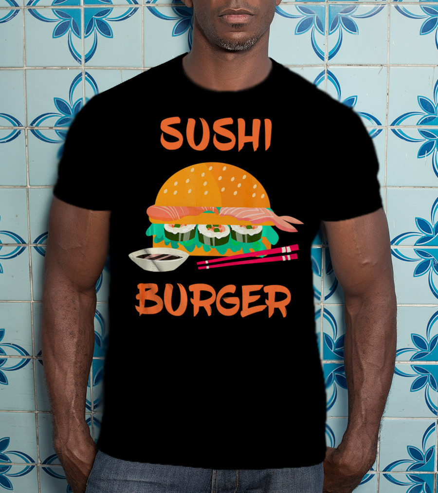Sushi Burger Japanese Food Hamburger Fusion With Rice Rolls And Chopsticks T-Shirt
