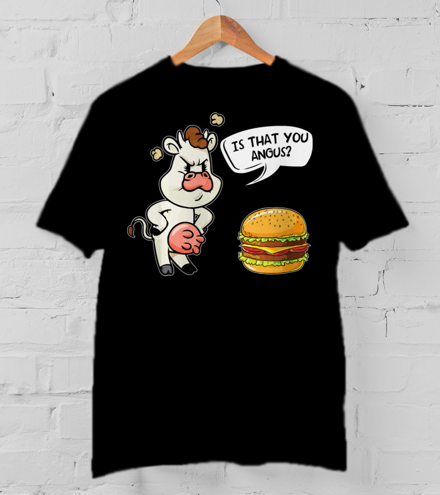Barbecue Hamburger Is That You Angus Funny Cow Beef T-Shirt