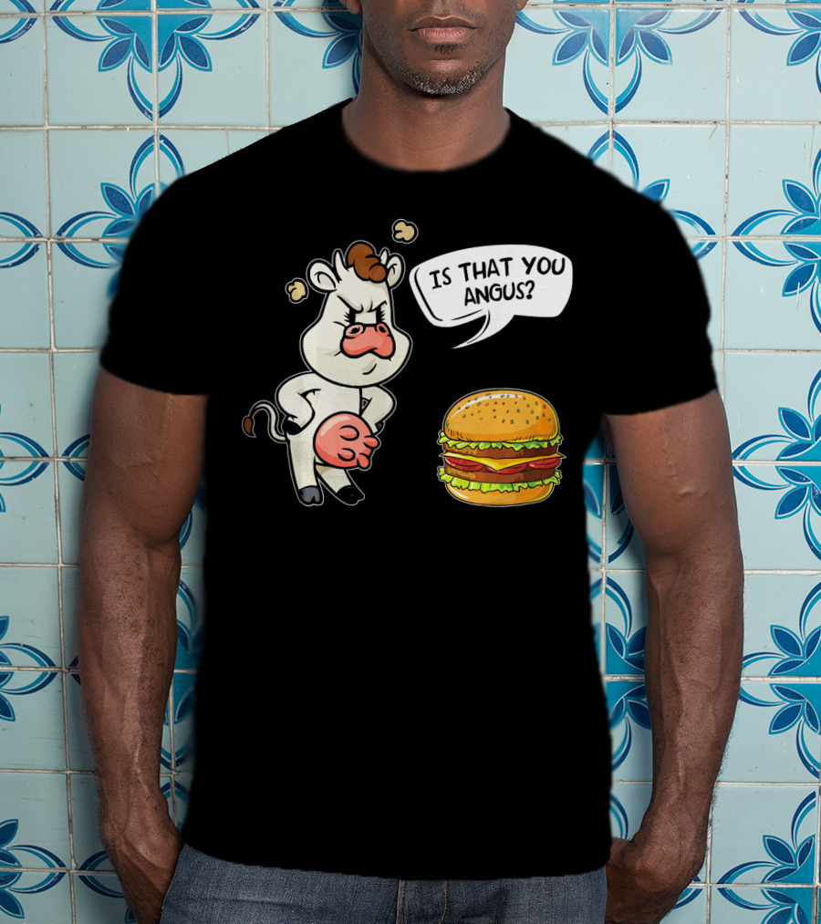 Barbecue Hamburger Is That You Angus Funny Cow Beef T-Shirt