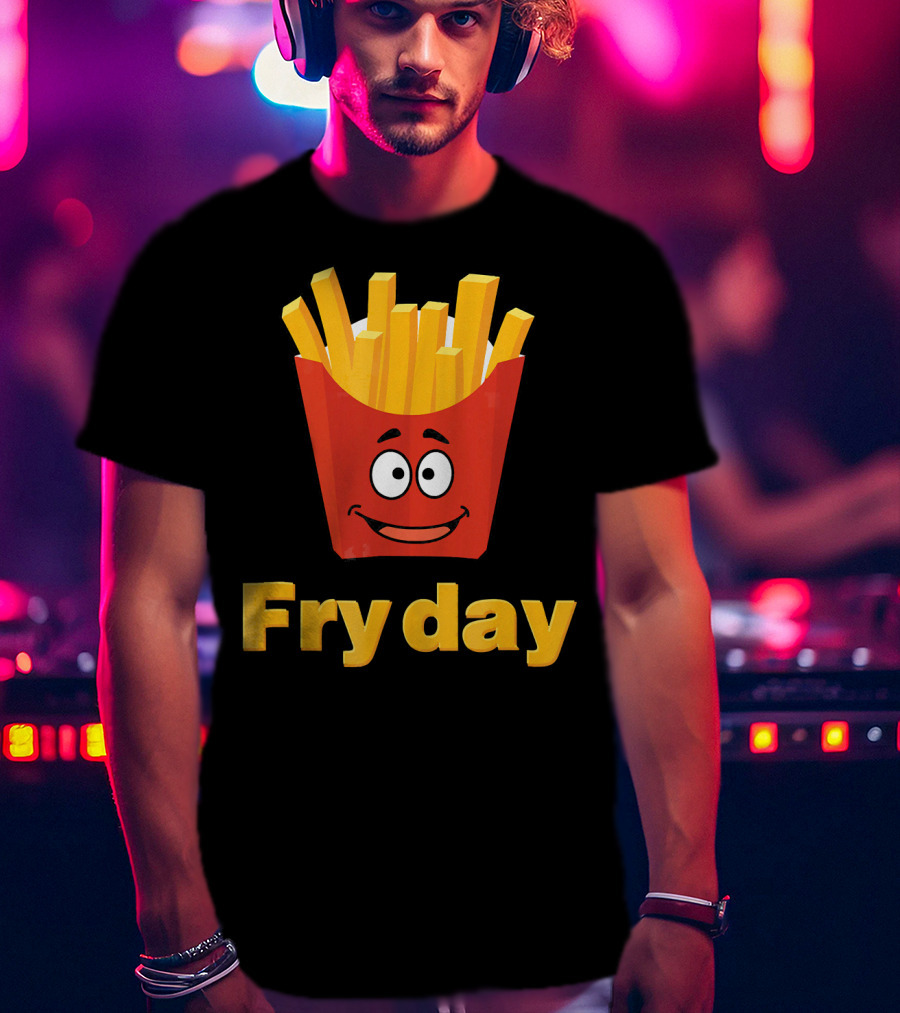 Fry Day Funny Fries Fry Day Burger Frid T-Shirt