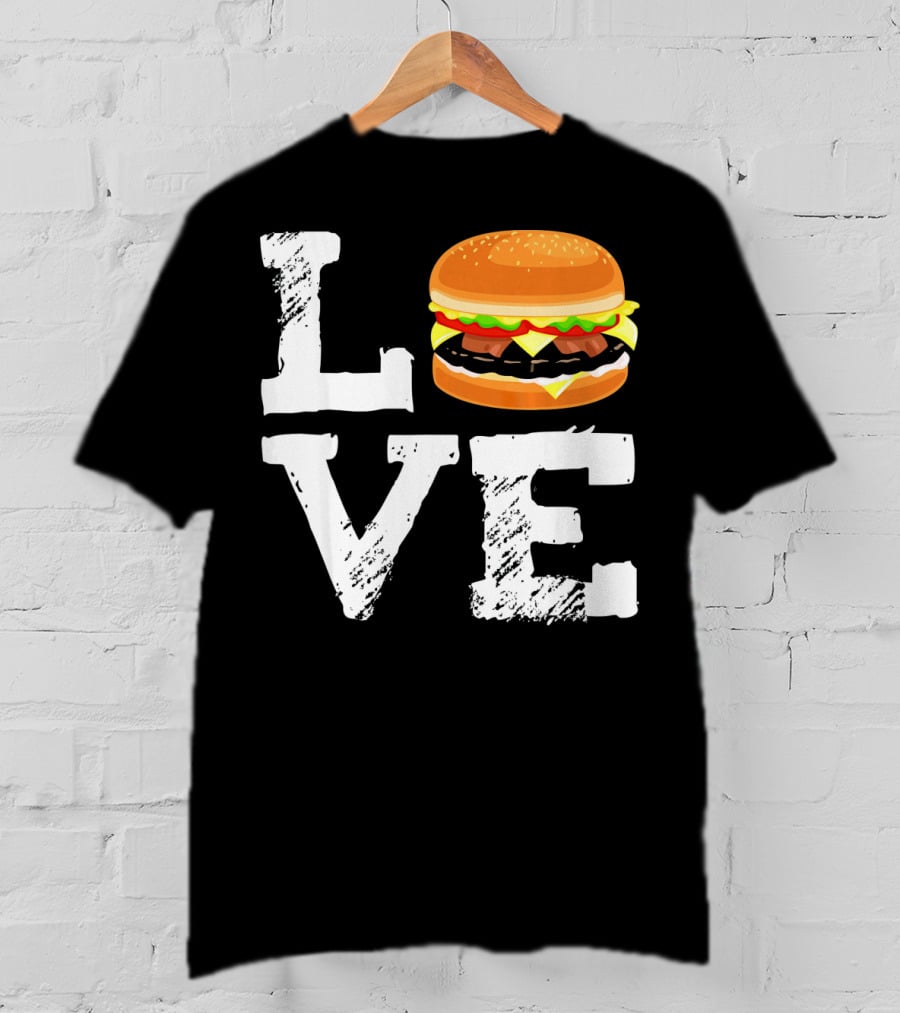 LOVE Hamburger Great T-Shirt