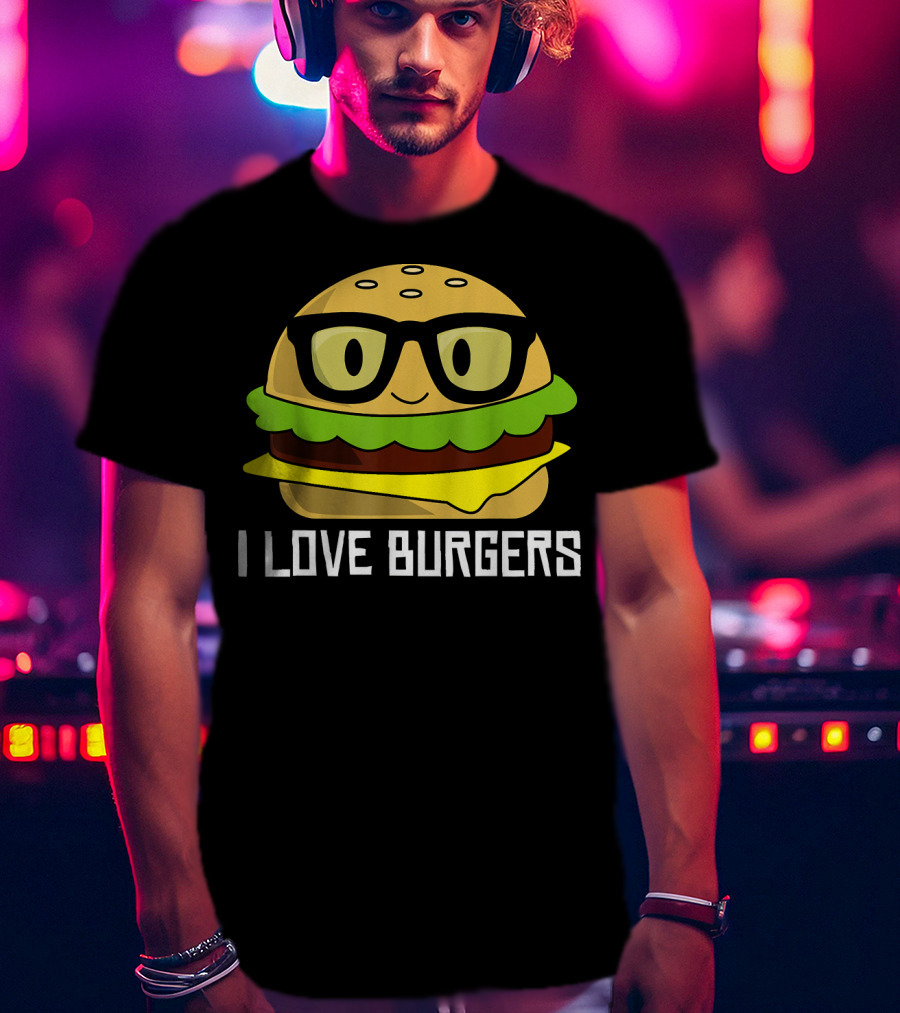 I Love Burgers Cheeseburger Glasses Cute Hamb T-Shirt
