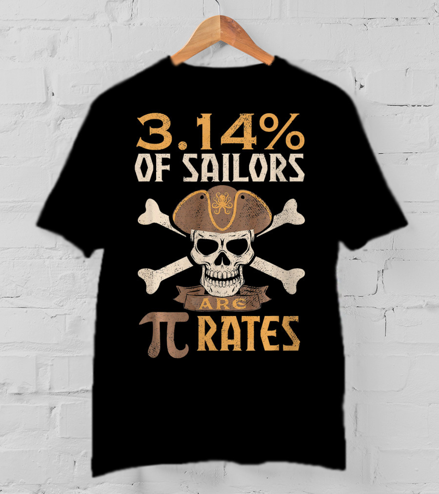 3.14% Of Sailors Are Pi Rates Math Geek Pirate Skull Crossbones T-Shirt