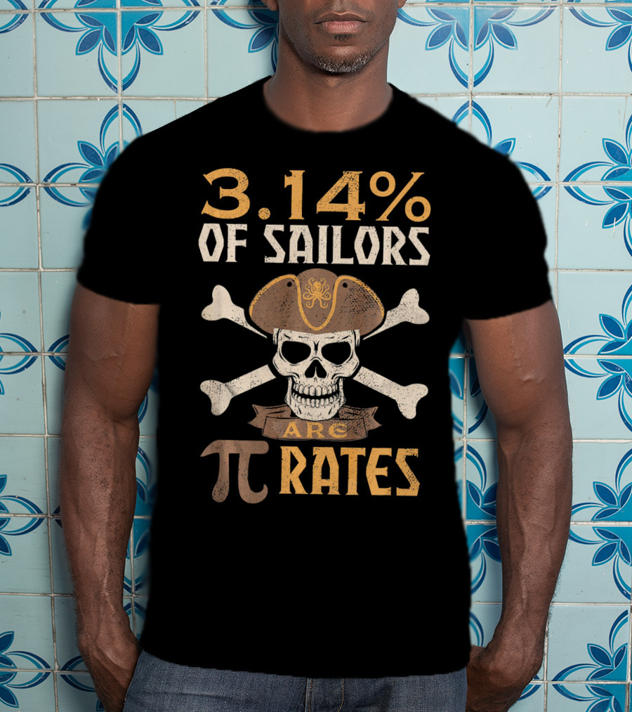3.14% Of Sailors Are Pi Rates Math Geek Pirate Skull Crossbones T-Shirt