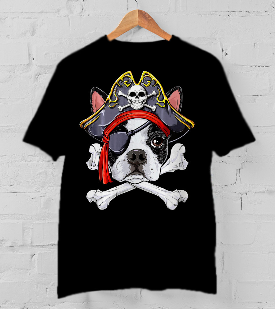 Boston Terrier Pirate Jolly Roger Skull And Crossbones T-Shirt