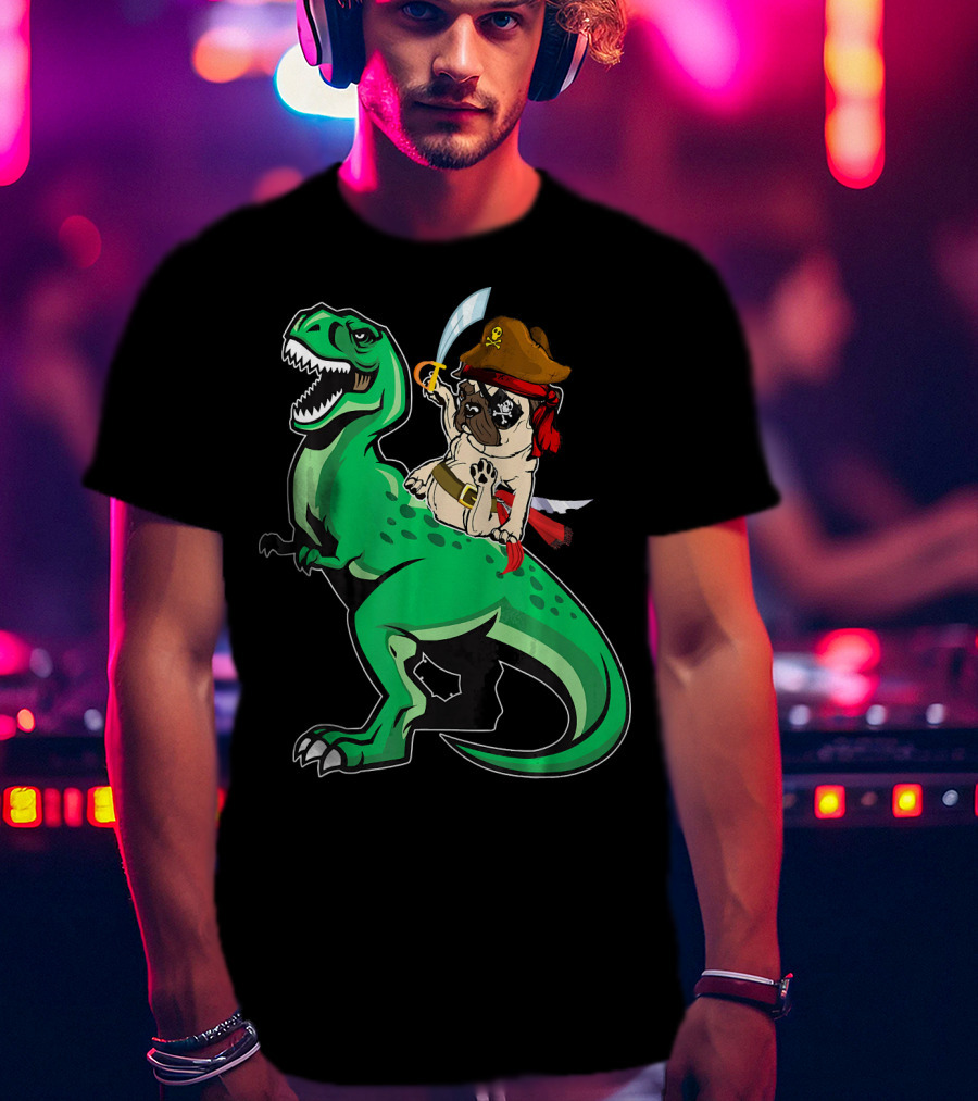 Pirate Pug Riding Rex Dinosaur With Sword And Hat T-Shirt