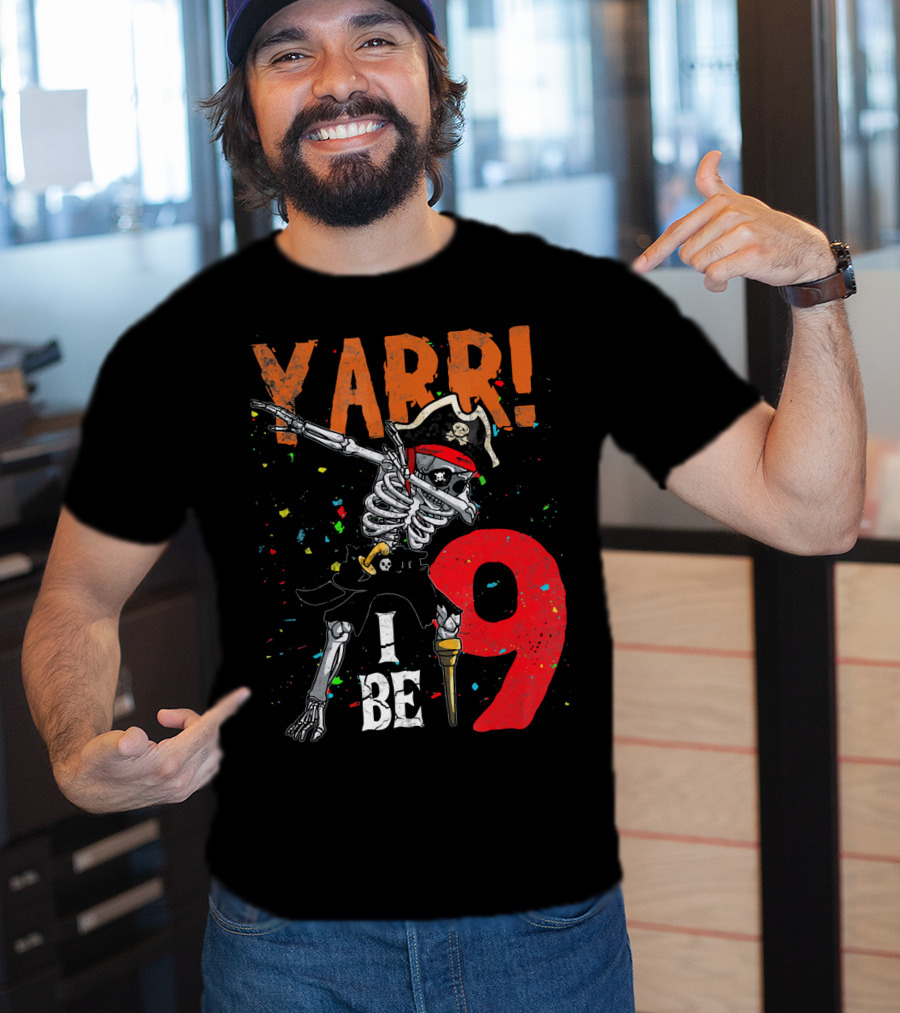 Yarr Dabbing Skeleton Pirate I Be 9 T-Shirt