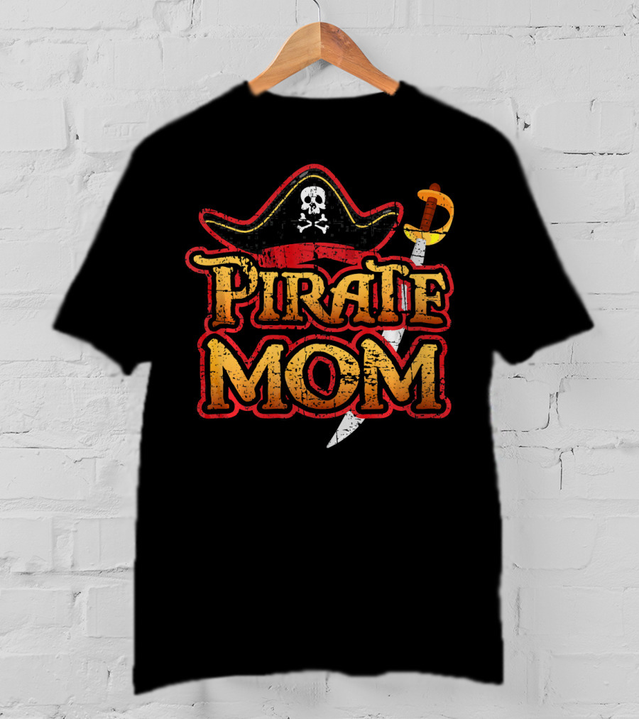Pirate Mom Hat And Sword Birthday Party Cruise T-Shirt
