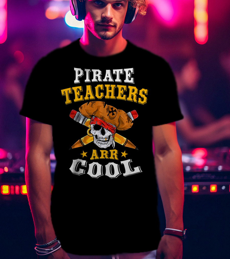 Pirate Teachers ARR Cool Skull Halloween T-Shirt