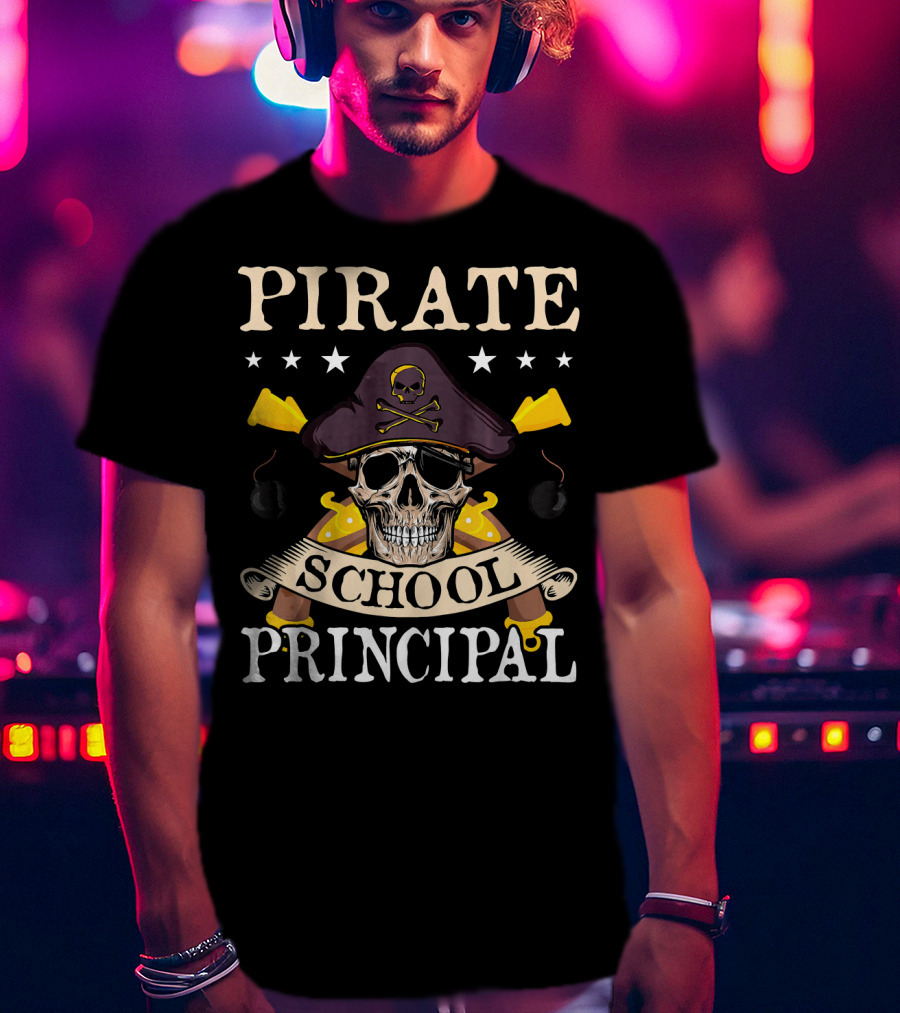 Pirate Skull Crossbones Hat School Principal Banner Swords Bombs T-Shirt