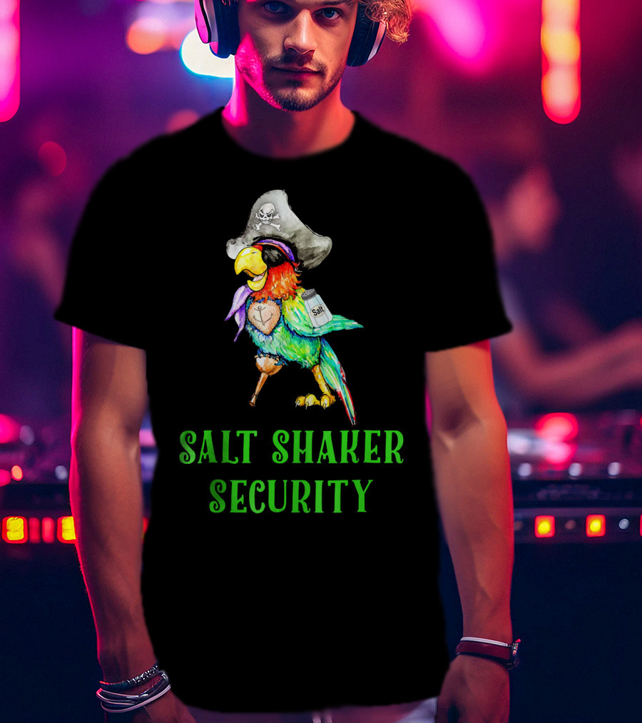 Salt Shaker Security Pirate Head Parrot With Eyepatch And Peg Leg T-Shirt