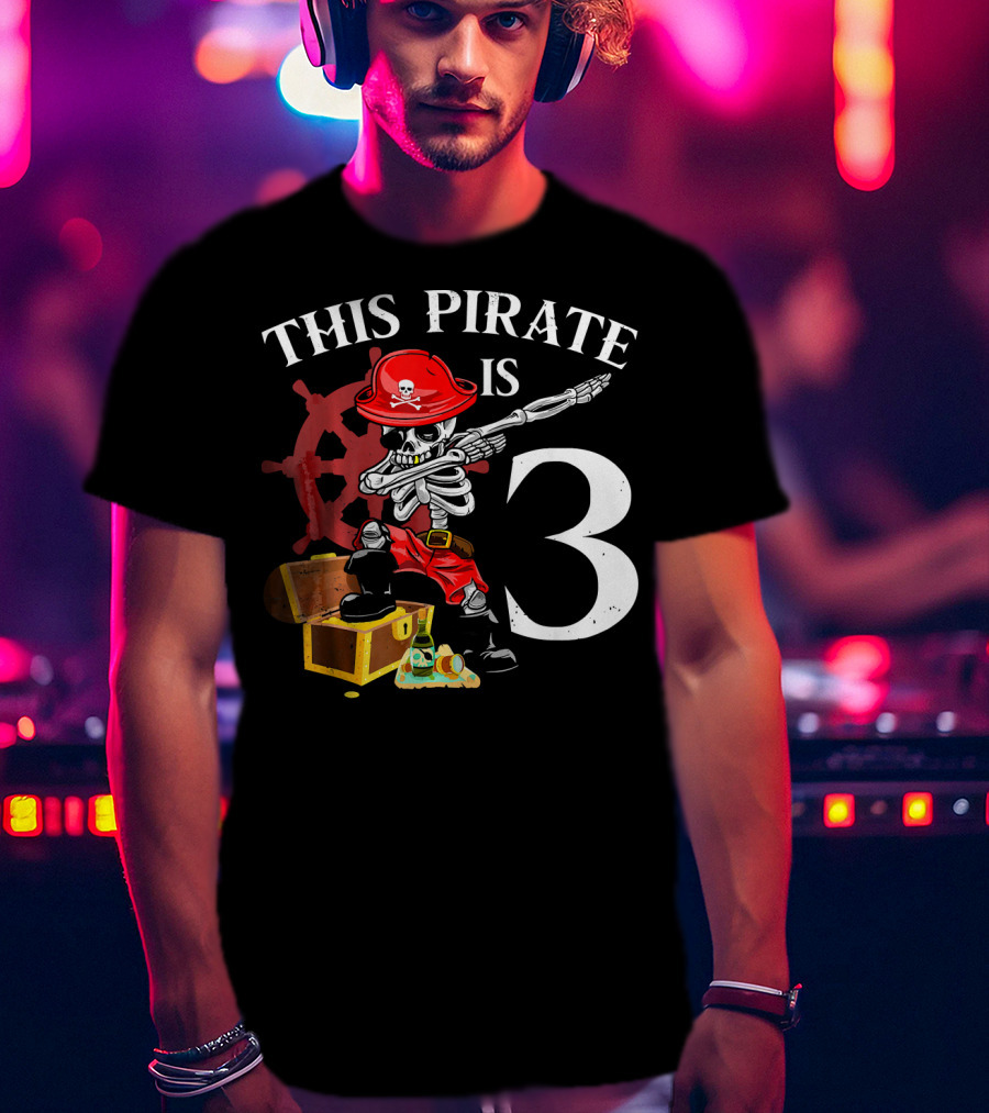 This Pirate Is 3 Funny Dabbing Pirate Birthday T-Shirt