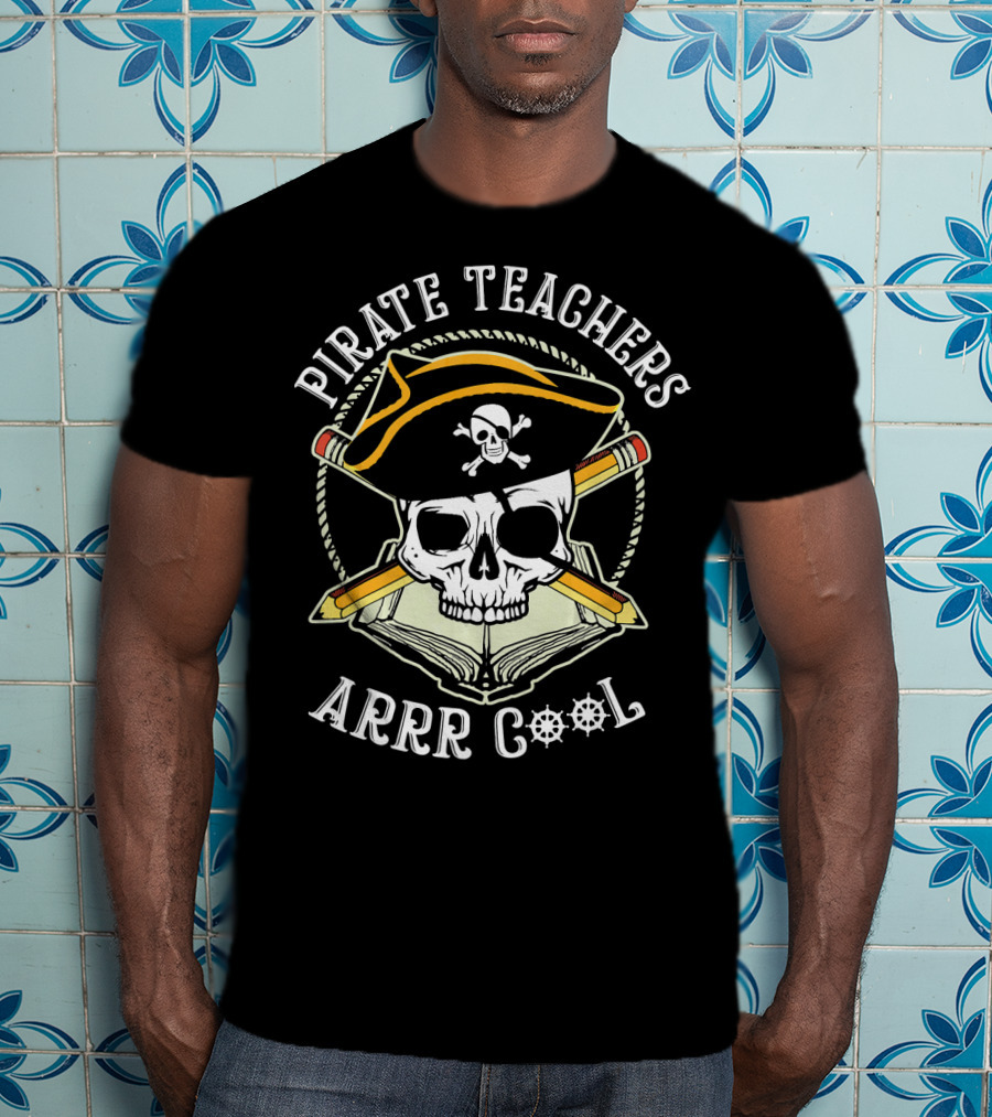 Pirate Teachers Arrr Cool Skull Hat Pencils Book T-Shirt