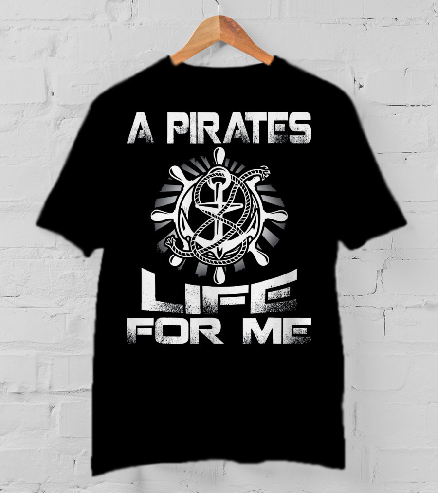 A Pirates Life For Me Nautical Rope And Helm T-Shirt