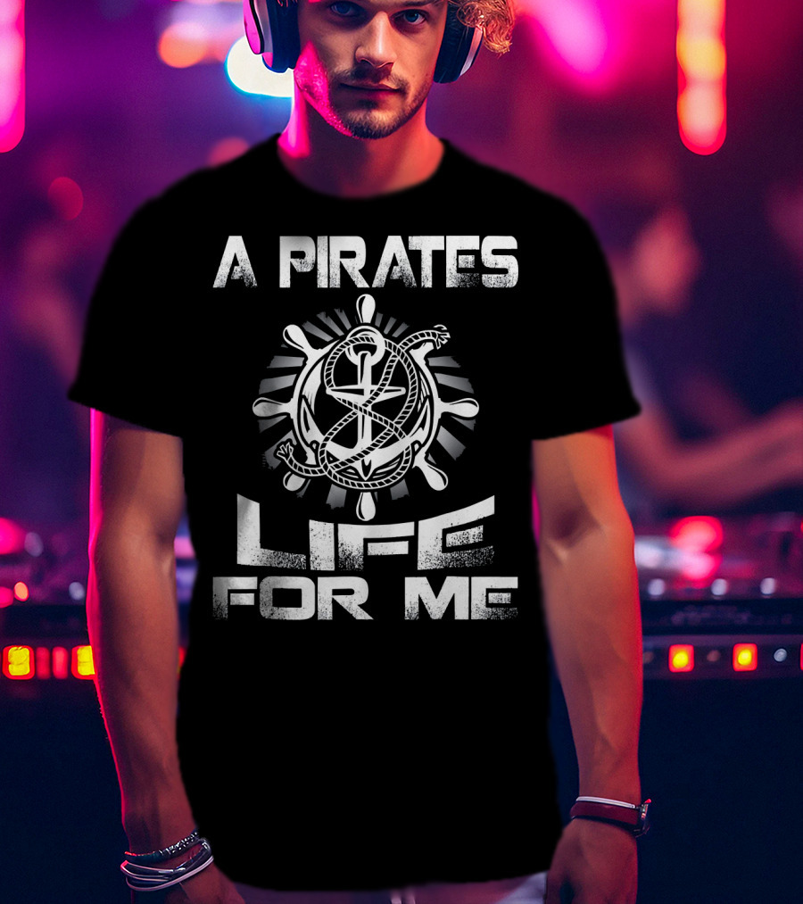 A Pirates Life For Me Nautical Rope And Helm T-Shirt