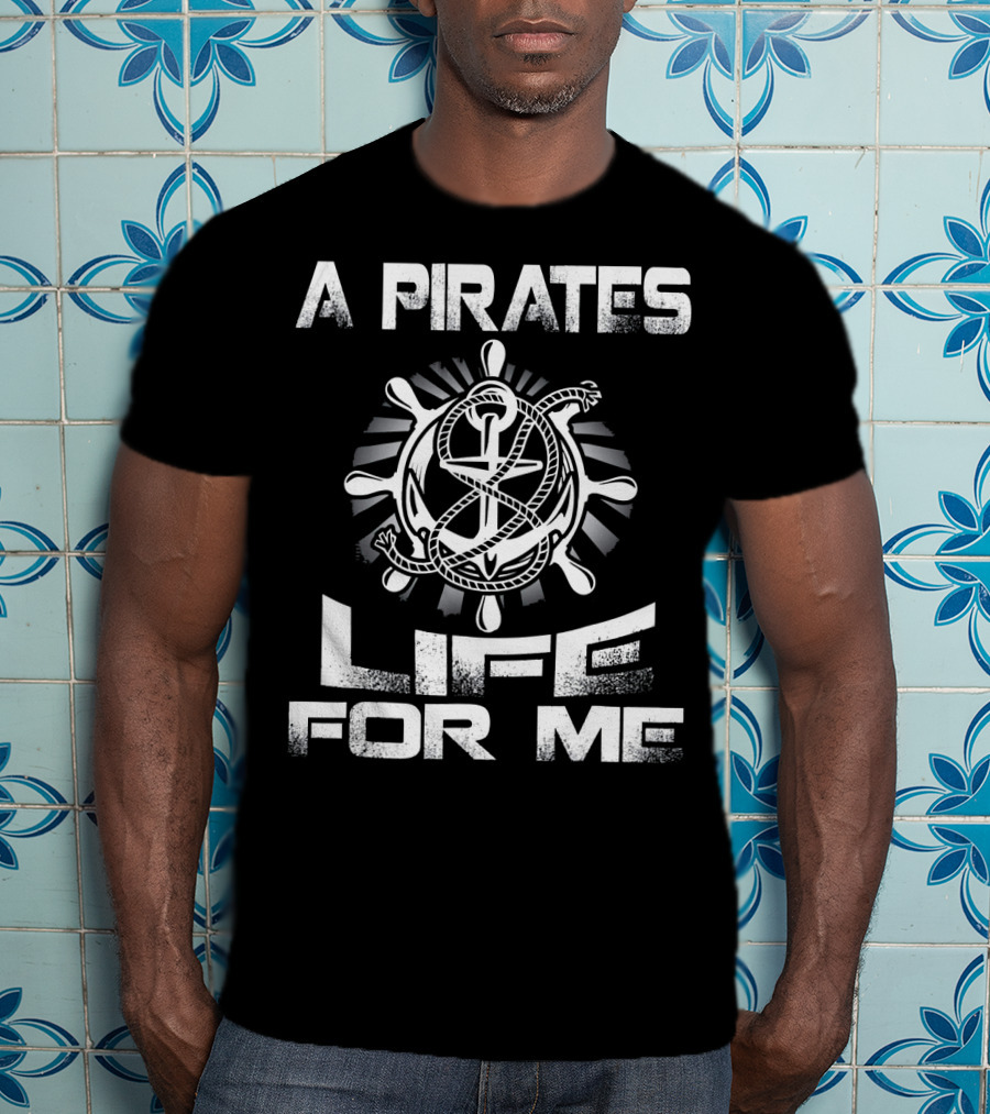 A Pirates Life For Me Nautical Rope And Helm T-Shirt