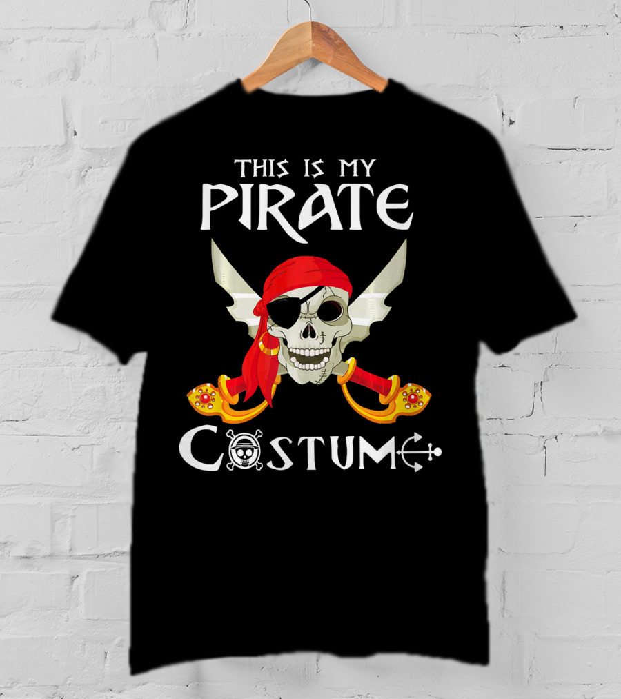 This Is My Pirate Costume Skull With Swords And Eyepatch T-Shirt