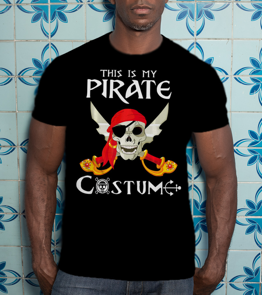 This Is My Pirate Costume Skull With Swords And Eyepatch T-Shirt
