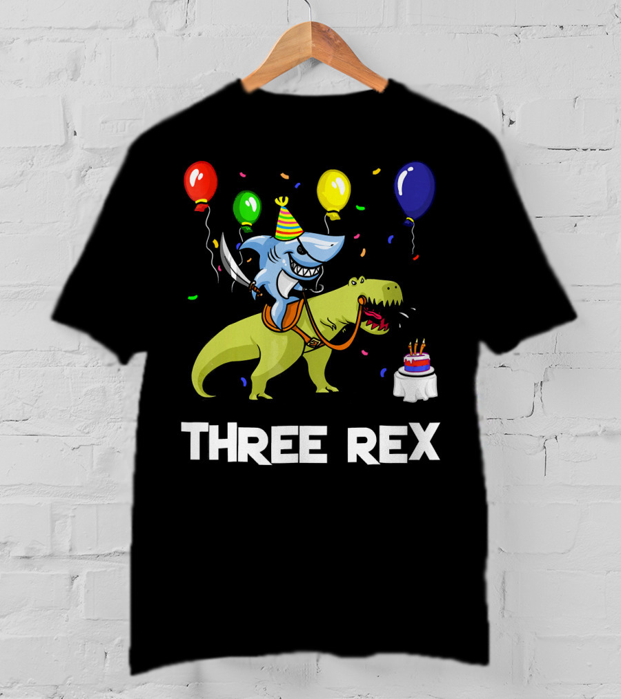 Three Rex Birthday Shark Pirate Riding Dinosaur With Balloons And Cake T-Shirt