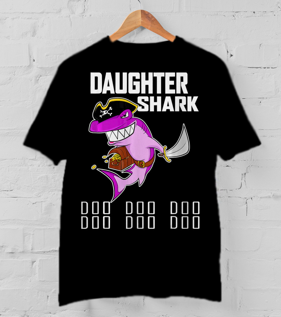 Daughter Shark Doo Doo Doo Pirate T-Shirt