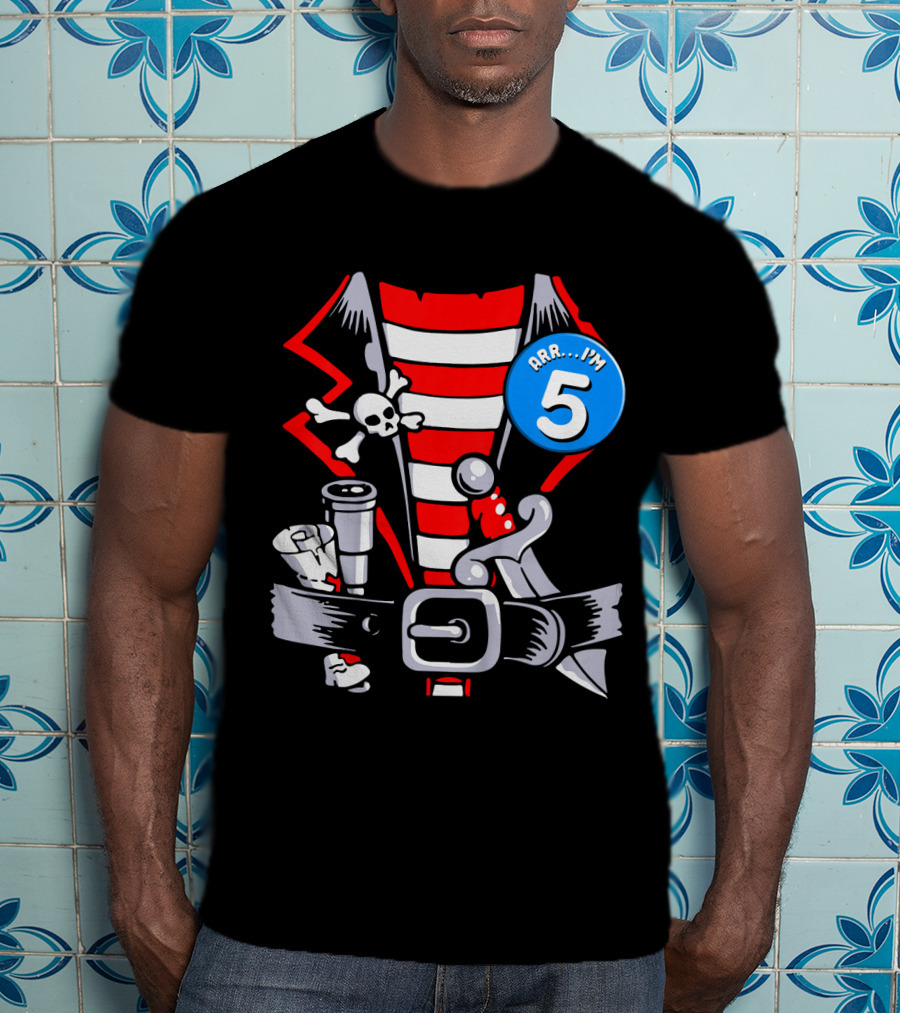 Arrr. I'm 5 Kids Birthday Pirate T-Shirt