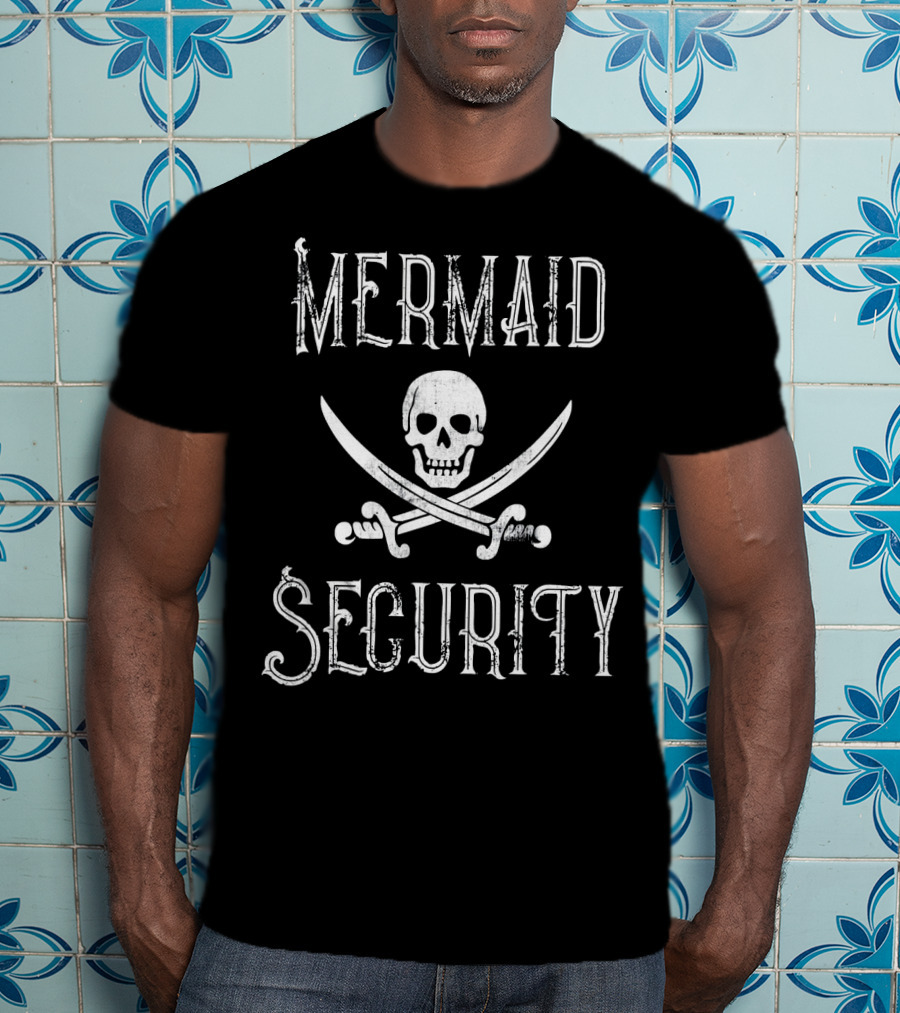 Mermaid Security Vintage Pirate Skull And Crossed Swords T-Shirt