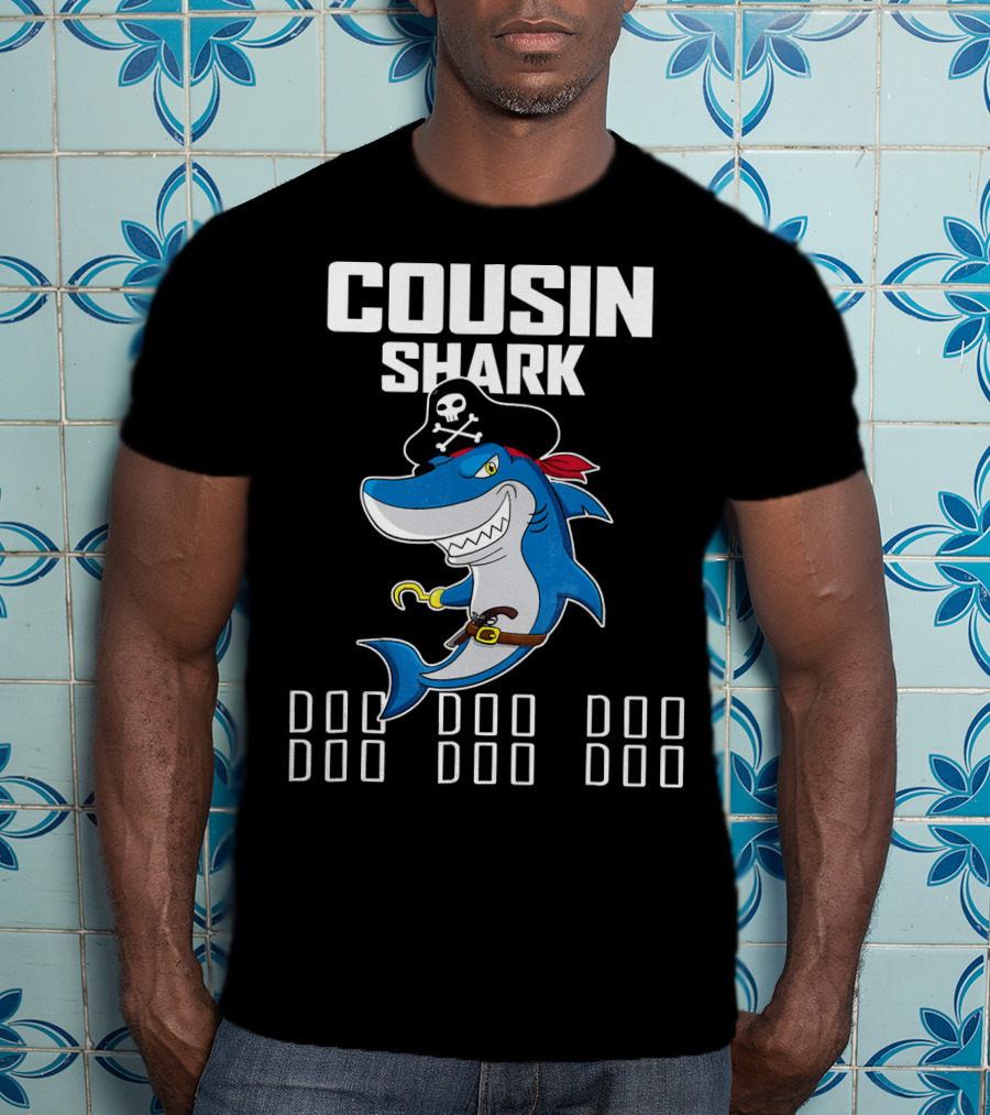 Cousin Shark Doo Doo Doo Funny Pirate T-Shirt