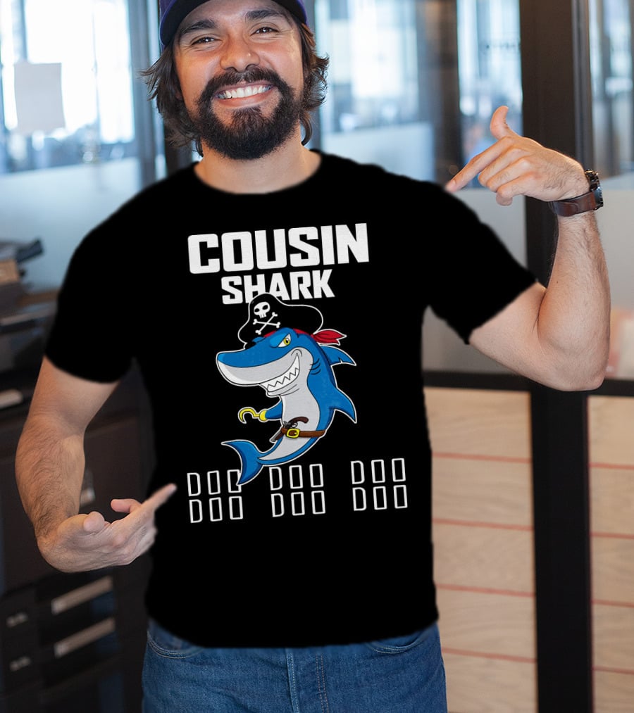 Cousin Shark Doo Doo Doo Funny Pirate T-Shirt
