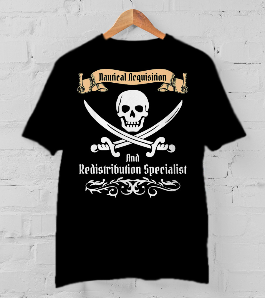 Nautical Acquisition Pirate Kids Funny Naut Skull And Crossed Swords Redistribution Specialist T-Shirt