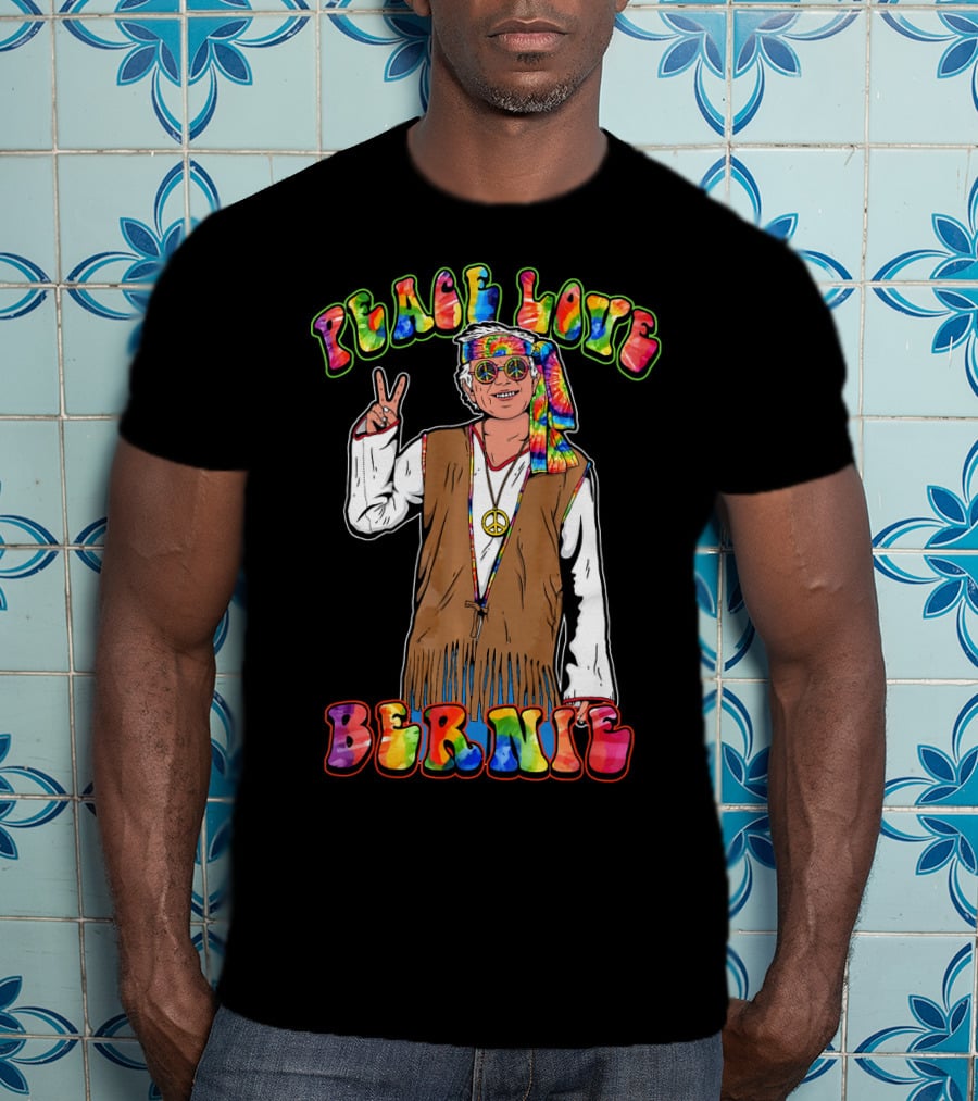 Peace Love Bernie Rainbow Hippie T-Shirt