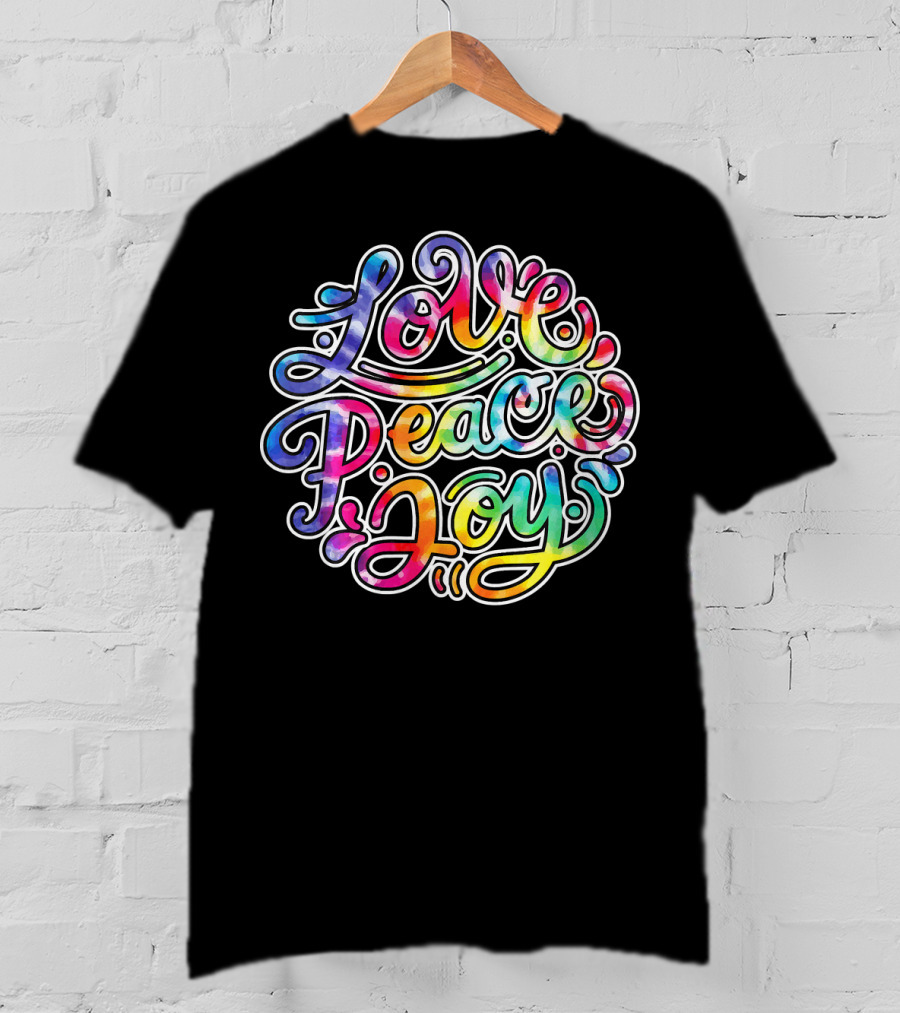 Love Peace Joy Cute Tie Dye T-Shirt