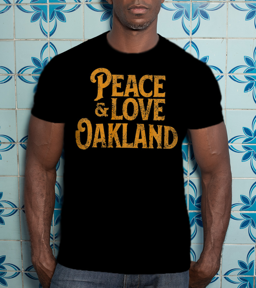Peace Love Oakland California Vintage T-Shirt