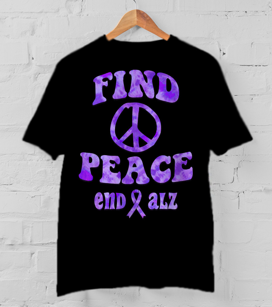 Find Peace End Alz Alzheimer's Walk Hippi T-Shirt