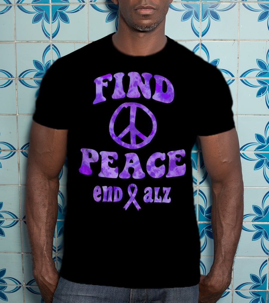 Find Peace End Alz Alzheimer's Walk Hippi T-Shirt