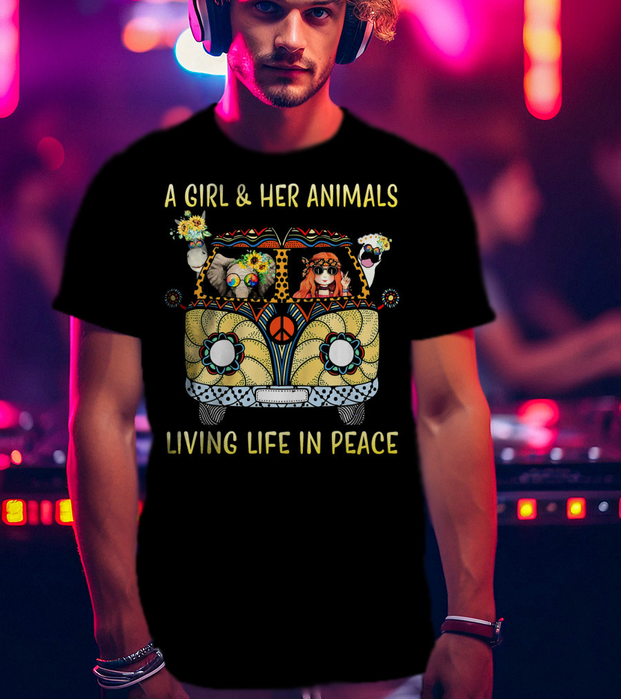 A Girl And Her Animals In A Hippie Van Living Life In Peace T-Shirt