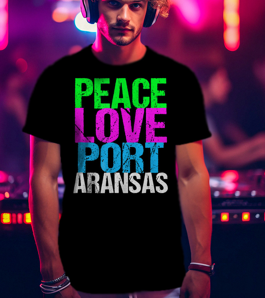 Peace Love Port Aransas T-Shirt