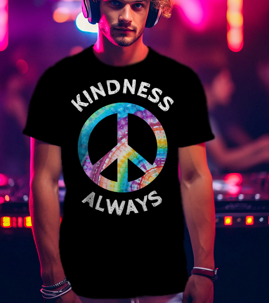 Kindness Always Tie Dye Peace Sign T-Shirt