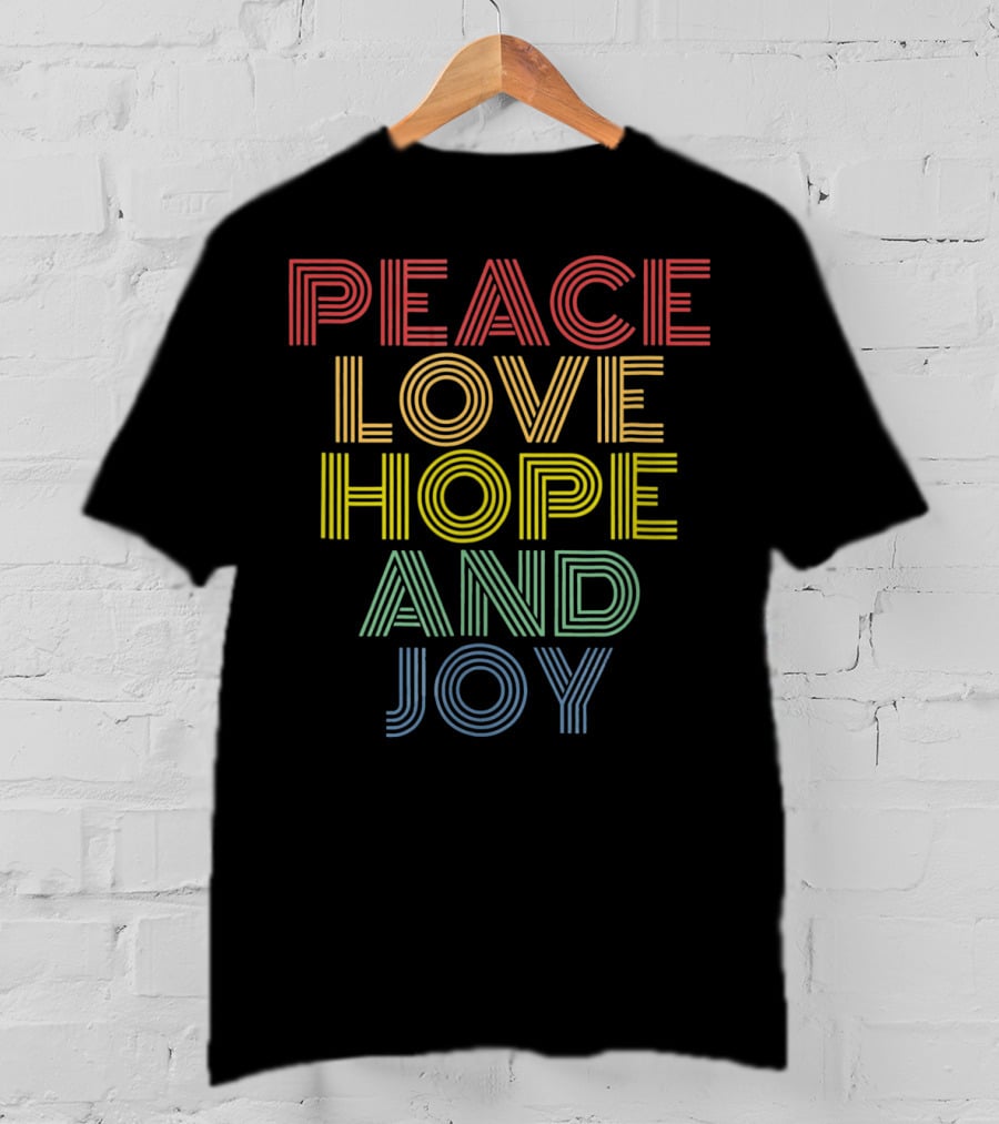 Peace Love Hope And Joy Retro Rainbow Stripes T-Shirt