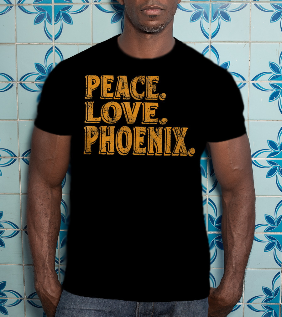 Peace Love Phoenix Retro Vibes Arizona T-Shirt