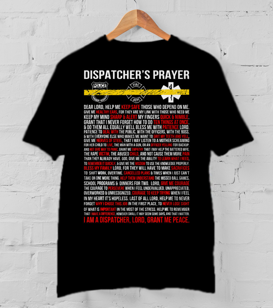 Dispatcher's Prayer Grant Me Peace Keep Safe Quick And Nimble T-Shirt